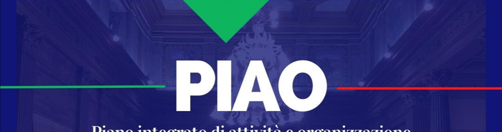 Piano Integrato di Attività e Organizzazione 2022/2024 (PIAO)